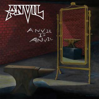 <i>Anvil Is Anvil</i> 2016 studio album by Anvil