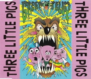 <span class="mw-page-title-main">Three Little Pigs (song)</span> 1992 single by Green Jellÿ