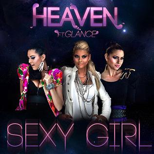 <span class="mw-page-title-main">Sexy Girl (Heaven song)</span> 2010 single by Heaven featuring Glance