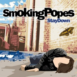 <i>Stay Down</i> (album) album by Smoking Popes