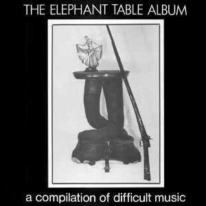 <i>The Elephant Table Album</i> 1983 compilation album by Various artists