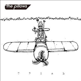 <i>Trial</i> (album) 2012 studio album by The Pillows