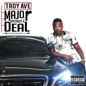 <i>Major Without a Deal</i> 2015 studio album by Troy Ave