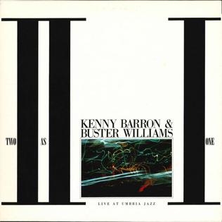 <i>Two as One</i> album by Kenny Barron