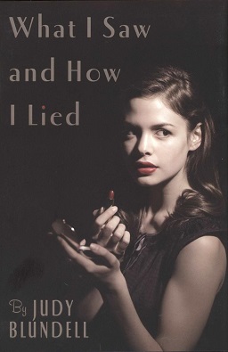 <i>What I Saw and How I Lied</i> 2008 novel by Judy Blundell