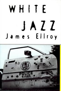 <i>White Jazz</i> Novel by James Ellroy