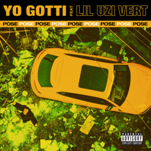 Pose (Yo Gotti song) 2021 single by Yo Gotti featuring Lil Uzi Vert