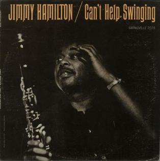 <i>Cant Help Swinging</i> 1961 studio album by Jimmy Hamilton