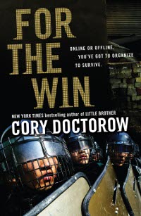 <i>For the Win</i> 2010 science fiction novel by Cory Doctorow