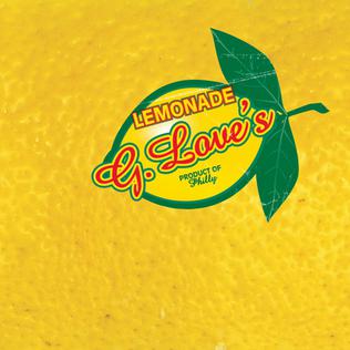 <i>Lemonade</i> (G. Love album) 2006 studio album by G. Love