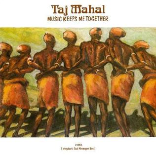 <i>Music Keeps Me Together</i> 1975 studio album by Taj Mahal