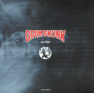<i>EP 2000</i> 2000 EP by GrimSkunk