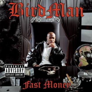 <i>Fast Money</i> (album) 2005 studio album by Birdman