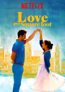 Love Per Square Foot is a 2018 Indian Hindi-language romantic comedy film directed by Anand Tiwari and produced by Ronnie Screwvala, under his newly established banner RSVP Movies. The film stars Vicky Kaushal and Angira Dhar in the lead roles, which is about Sanjay and Karina who try to find a house in Mumbai, does not have enough money to earn individually, in order to buy a home, so they enter into a marriage of convenience.