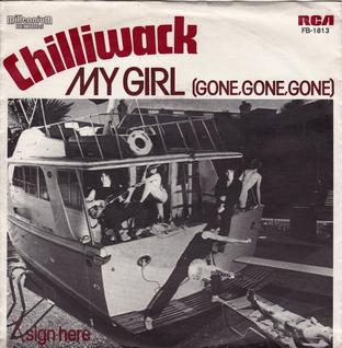 My Girl (Gone, Gone, Gone) 1981 single by Chilliwack