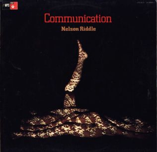 <i>Communication</i> (Nelson Riddle album) 1971 studio album by Nelson Riddle