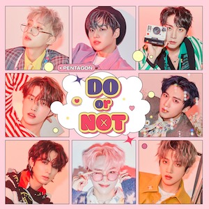 Do or Not Song by Pentagon