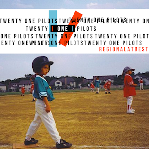<i>Regional at Best</i> 2011 studio album by Twenty One Pilots