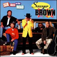 <i>Six Days on the Road</i> (album) 1997 studio album by Sawyer Brown