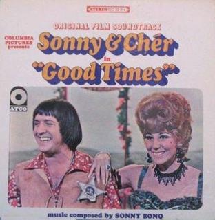 <i>Good Times</i> (soundtrack) 1967 soundtrack album by Sonny & Cher