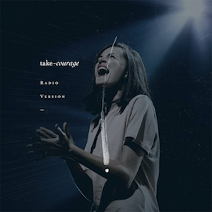 File:Take Courage (Official Single Cover) by Bethel Music and Kristene DiMarco.png