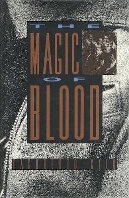 <i>The Magic of Blood</i> 1993 short story collection by Dagoberto Gilb