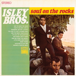 <i>Soul on the Rocks</i> 1967 studio album by The Isley Brothers