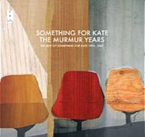 <i>The Murmur Years</i> 2007 greatest hits album by Something for Kate