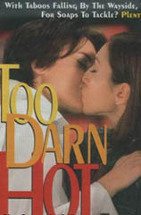 A magazine cover touting Lena and Bianca's first kiss. Too Darn Hot.jpg