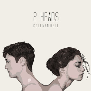 <span class="mw-page-title-main">2 Heads</span> 2015 single by Coleman Hell