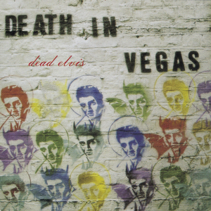 <i>Dead Elvis</i> 1997 studio album by Death in Vegas