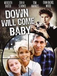 <i>Down Will Come Baby</i> 1999 American thriller television film