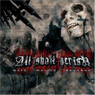 <i>Hate, Malice, Revenge</i> 2003 studio album by All Shall Perish