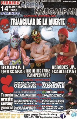 <span class="mw-page-title-main">IWRG Triangular de la Muerte (2016)</span> 2016 International Wrestling Revolution Group event