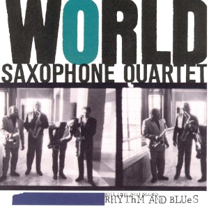 <i>Rhythm and Blues</i> (World Saxophone Quartet album) 1989 studio album by World Saxophone Quartet