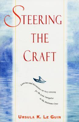 <i>Steering the Craft</i> 1998 book by Ursula K. Le Guin