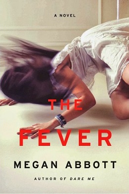 <i>The Fever</i> (novel) 2014 novel by Megan Abbott