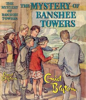 <i>The Mystery of Banshee Towers</i> 1961 book by Enid Blyton