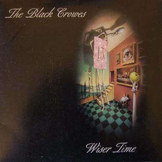 <span class="mw-page-title-main">Wiser Time</span> 1995 single by The Black Crowes