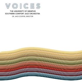 <i>Voices</i> (U of Memphis album) 2007 studio album by University of Memphis, Southern Comfort Jazz Orchestra