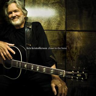 <i>Closer to the Bone</i> 2009 studio album by Kris Kristofferson