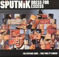 <i>Dress for Excess</i> 1988 studio album by Sigue Sigue Sputnik