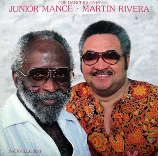 <i>For Dancers Only</i> 1983 studio album by Junior Mance and Martin Rivera