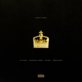 Kings Dead 2018 single by Jay Rock, Kendrick Lamar, Future and James Blake