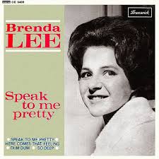 Speak to Me Pretty 1962 single by Brenda Lee