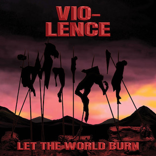 <i>Let the World Burn</i> 2022 EP by Vio-lence