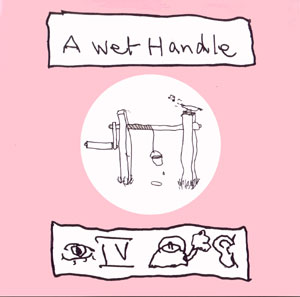 <i>A Wet Handle</i> 1997 studio album by Ivor Cutler