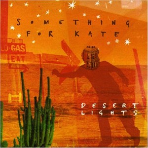 <i>Desert Lights</i> 2006 studio album by Something for Kate