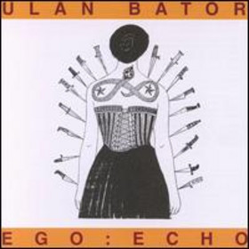 <i>Ego:Echo</i> 2000 studio album by Ulan Bator