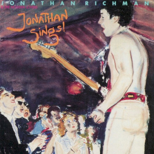 <i>Jonathan Sings!</i> 1983 studio album by Jonathan Richman and the Modern Lovers